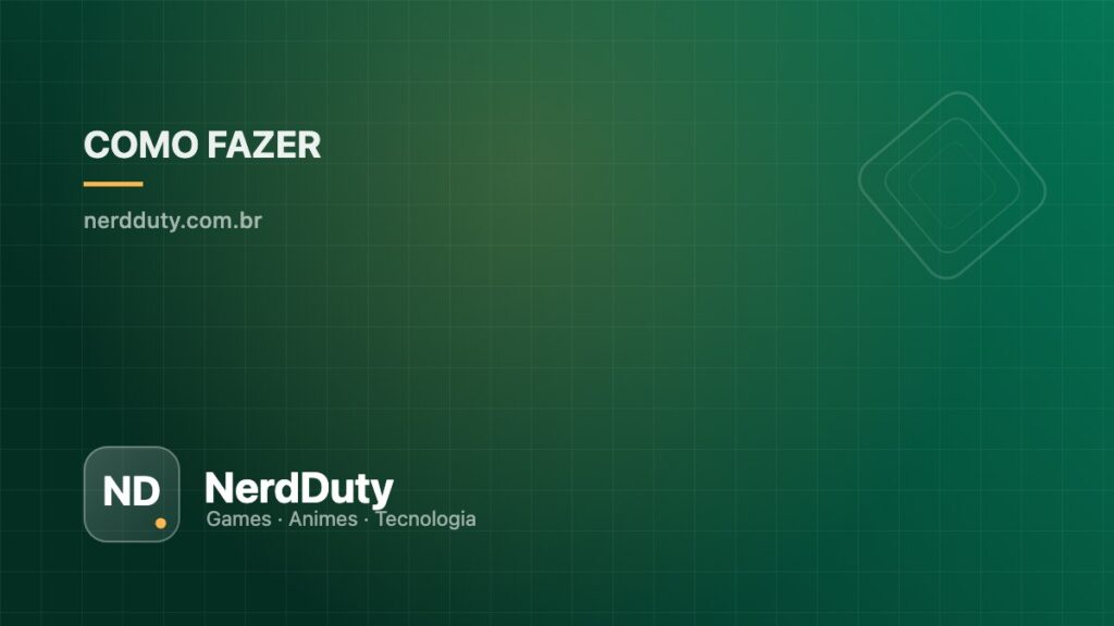 Capa ilustrativa do artigo “Monitor 1080p, 1440p ou 4K para jogos: qual faz sentido” — seção Como Fazer do NerdDuty